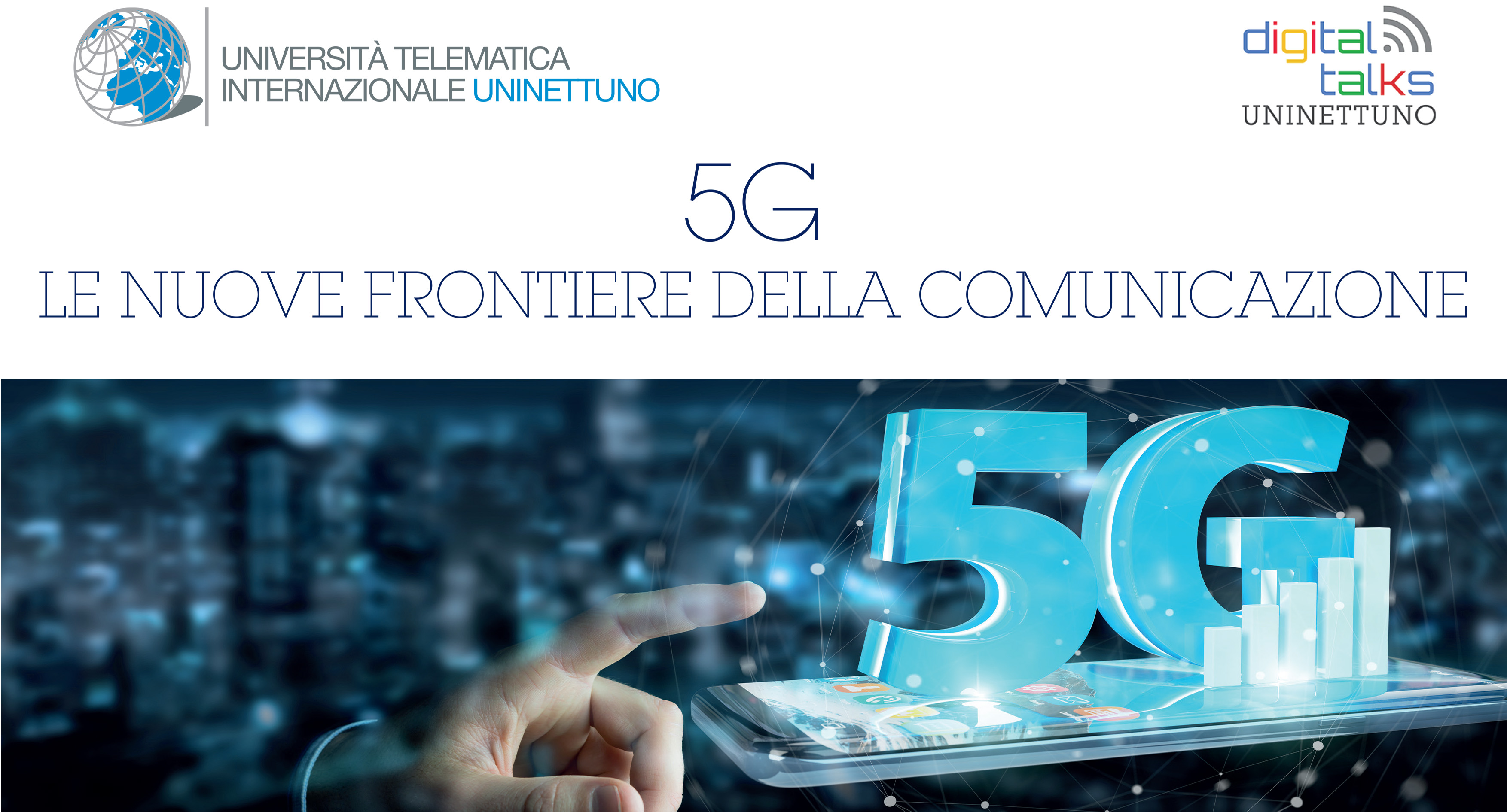 Al momento stai visualizzando Fondazione Ericsson presente al Digital Talk di UNINETTUNO sulle nuove frontiere del 5G